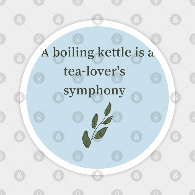 Tea Lover's Symphony Magnet by BrewBureau